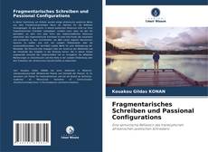 Capa do livro de Fragmentarisches Schreiben und Passional Configurations 
