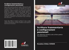 Scrittura frammentaria e configurazioni passionali的封面