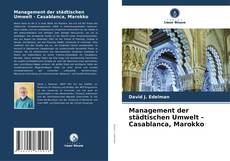 Management der städtischen Umwelt - Casablanca, Marokko kitap kapağı