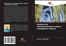 Buchcover von Gestion de l'environnement urbain - Casablanca, Maroc