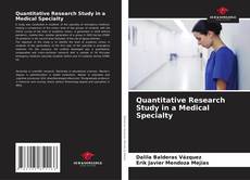 Buchcover von Quantitative Research Study in a Medical Specialty
