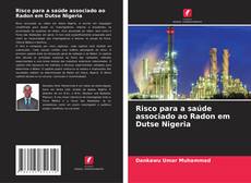 Buchcover von Risco para a saúde associado ao Radon em Dutse Nigeria
