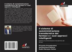 Il sistema di somministrazione transdermica dei farmaci e i suoi approcci intelligenti的封面