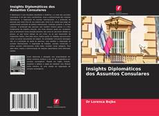 Insights Diplomáticos dos Assuntos Consulares的封面