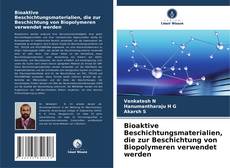 Capa do livro de Bioaktive Beschichtungsmaterialien, die zur Beschichtung von Biopolymeren verwendet werden 