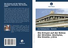 Die Erinyen auf der Bühne der Atreides: Aischylos, Die Orestie. J.Gira kitap kapağı