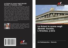 Le Erinni in scena negli Atreidi: Eschilo, L'Orestea. J.Gira的封面