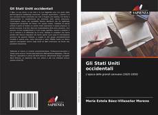 Bookcover of Gli Stati Uniti occidentali