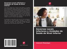 Portada del libro de Governos Locais Inferiores e Unidades de Saúde de Nível Inferior