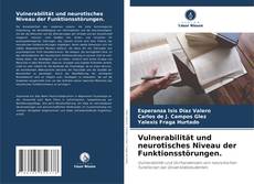 Vulnerabilität und neurotisches Niveau der Funktionsstörungen. kitap kapağı