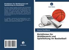 Bookcover of Richtlinien für Wettbewerb und Spielleitung im Basketball