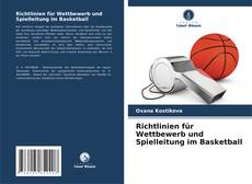 Richtlinien für Wettbewerb und Spielleitung im Basketball kitap kapağı