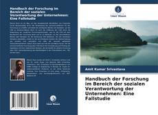 Buchcover von Handbuch der Forschung im Bereich der sozialen Verantwortung der Unternehmen: Eine Fallstudie