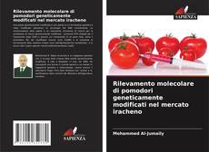 Bookcover of Rilevamento molecolare di pomodori geneticamente modificati nel mercato iracheno