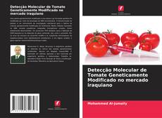 Portada del libro de Detecção Molecular de Tomate Geneticamente Modificado no mercado iraquiano