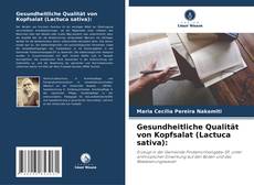 Capa do livro de Gesundheitliche Qualität von Kopfsalat (Lactuca sativa): 