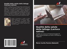 Bookcover of Qualità della salute della lattuga (Lactuca sativa):