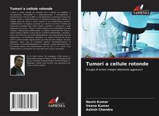 Bookcover of Tumori a cellule rotonde