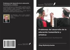 Portada del libro de Problemas del desarrollo de la educación humanitaria y artística: