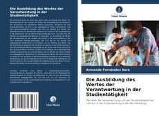 Die Ausbildung des Wertes der Verantwortung in der Studientätigkeit kitap kapağı