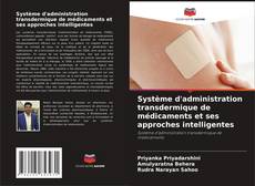 Portada del libro de Système d'administration transdermique de médicaments et ses approches intelligentes