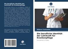 Die berufliche Identität der Lehrkraft für Krankenpflege kitap kapağı