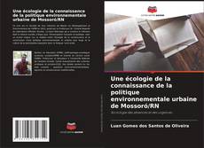 Portada del libro de Une écologie de la connaissance de la politique environnementale urbaine de Mossoró/RN