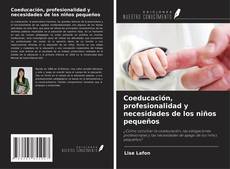 Bookcover of Coeducación, profesionalidad y necesidades de los niños pequeños