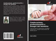 Couverture de Coeducazione, professionalità e bisogni del bambino