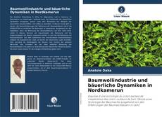 Bookcover of Baumwollindustrie und bäuerliche Dynamiken in Nordkamerun