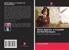 Portada del libro de Horia Agarici, o Caçador de Bolcheviques