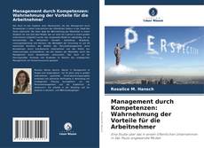 Bookcover of Management durch Kompetenzen: Wahrnehmung der Vorteile für die Arbeitnehmer