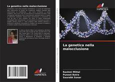 Bookcover of La genetica nella malocclusione
