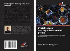 Copertina di L'intelligenza dell'organizzazione di polizia
