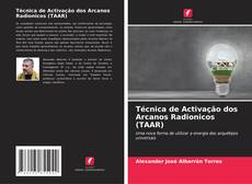 Técnica de Activação dos Arcanos Radionicos (TAAR)的封面