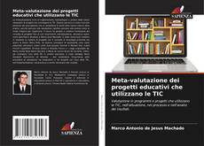 Copertina di Meta-valutazione dei progetti educativi che utilizzano le TIC