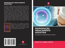 Capa do livro de REPRODUÇÃO MEDICAMENTE ASSISTIDA 