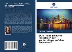 SCPI - eine sinnvolle Investition zur Vorbereitung auf den Ruhestand?的封面