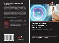 Couverture de RIPRODUZIONE MEDICALMENTE ASSISTITA