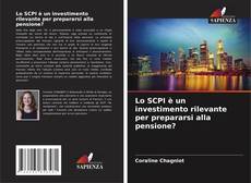 Buchcover von Lo SCPI è un investimento rilevante per prepararsi alla pensione?