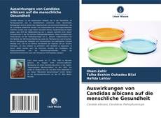 Capa do livro de Auswirkungen von Candidas albicans auf die menschliche Gesundheit 