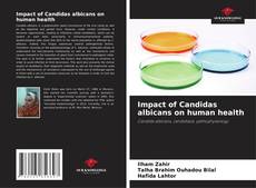 Capa do livro de Impact of Candidas albicans on human health 