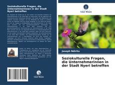 Copertina di Soziokulturelle Fragen, die Unternehmerinnen in der Stadt Nyeri betreffen