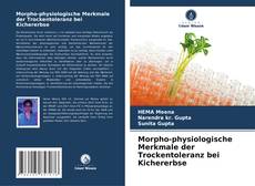 Copertina di Morpho-physiologische Merkmale der Trockentoleranz bei Kichererbse