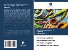 Bookcover of Entwicklung einer polytherapeutischen Formulierung für antidiabetische Aktivität