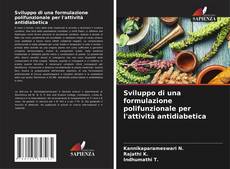 Bookcover of Sviluppo di una formulazione polifunzionale per l'attività antidiabetica