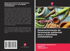 Portada del libro de Desenvolvimento da formulação politerbal para a actividade antidiabética