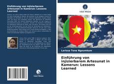 Capa do livro de Einführung von injizierbarem Artesunat in Kamerun: Lessons Learned 