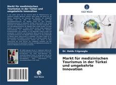 Buchcover von Markt für medizinischen Tourismus in der Türkei und umgekehrte Innovation