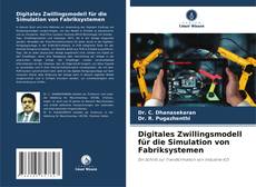 Digitales Zwillingsmodell für die Simulation von Fabriksystemen kitap kapağı